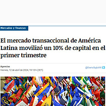 El mercado transaccional de Amrica Latina moviliz un 10% de capital en el primer trimestre